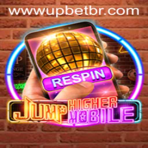 JumpHighermobile and Upbet: A Thrilling Combination in Mobile Gaming